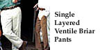 Single Layered Ventile Briar Pants
